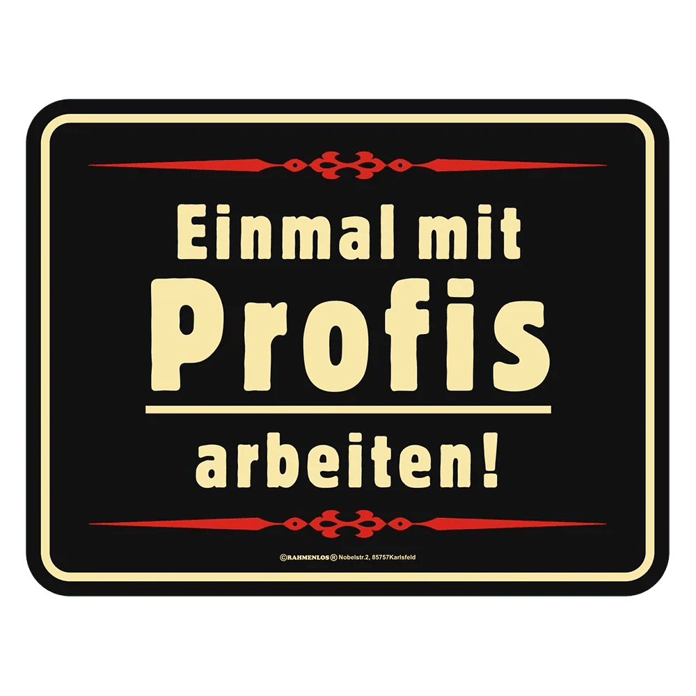 Blechschild "Profis"