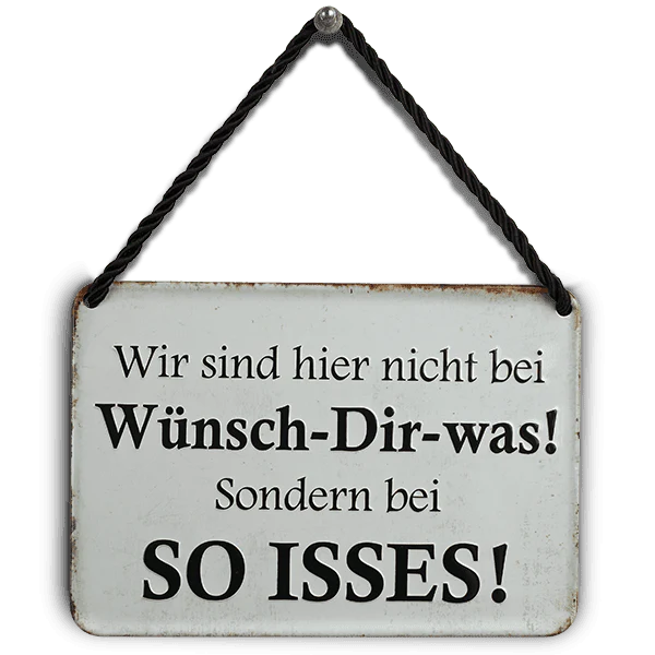 Hängeschild "So Isses"