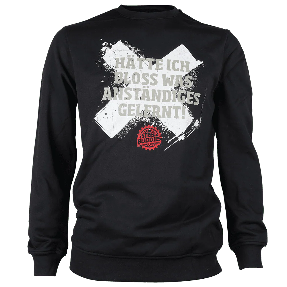 Steel Buddies Sweatshirt "Gelernt"