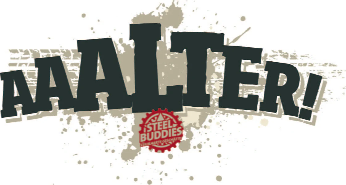 Steel Buddies T-Shirt "Aaalter!" - Image 2