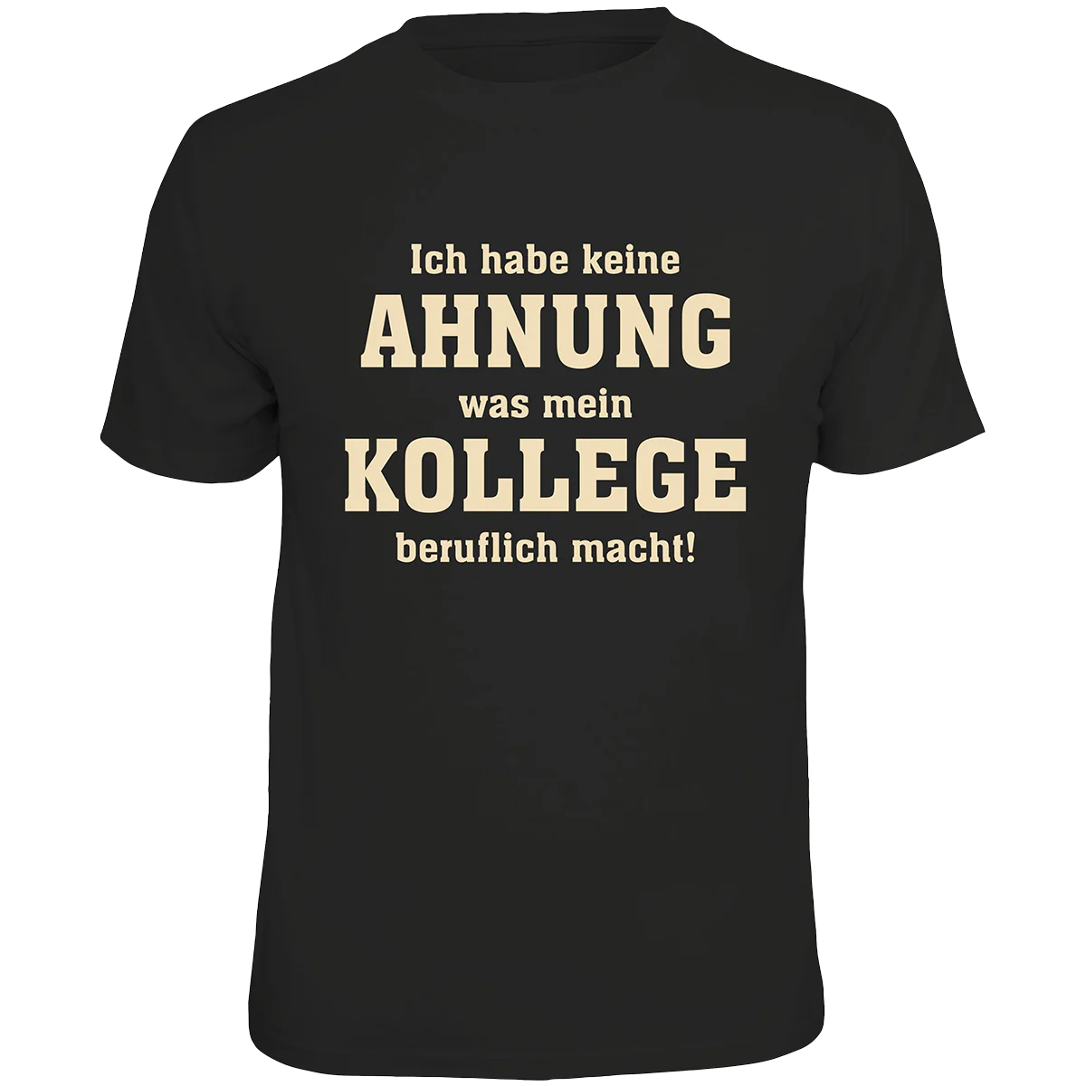 T-Shirt "Keine Ahnung"