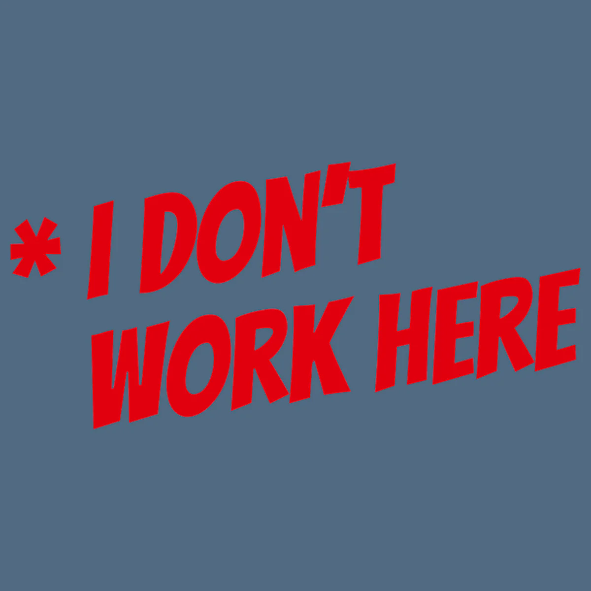 T-Shirt "Work here" - Image 2